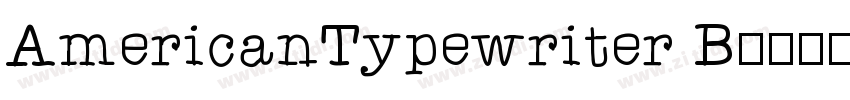 AmericanTypewriter B字体转换
